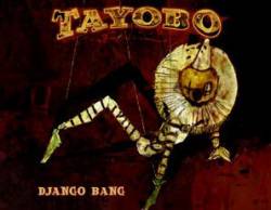Tayobo : Django Bang